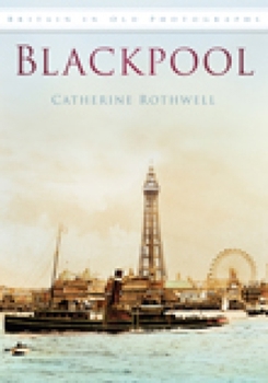 Paperback Blackpool in Old Photographs Book