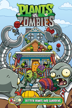 Hardcover Plants vs. Zombies Volume 15: Better Homes and Guardens Book