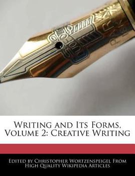 Writing and Its Forms : Creative Writing