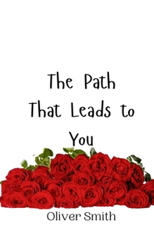 Paperback The Path That Leads to You Book