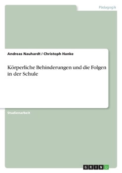 Paperback Körperliche Behinderungen und die Folgen in der Schule [German] Book