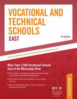 Paperback Vocational & Technical Schools - East: More Than 2,600 Vocational Schools East of the Mississippi River Book