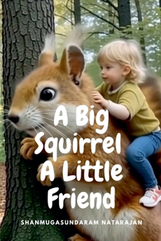 Paperback A Big Squirrel A Little Friend Book