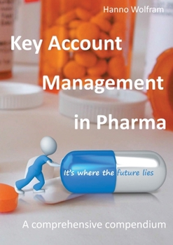 Paperback Key Account Management in Pharma: A comprehensive compendium Book