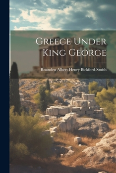 Paperback Greece Under King George Book