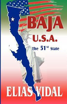 Paperback Baja U.S.A.: The 51st State Book