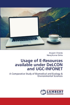 Paperback Usage of E-Resources available under DeLCON and UGC-INFONET Book