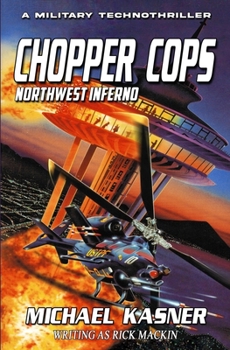 Paperback Chopper Cops: Northwest Inferno - Book 1 Book