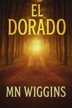 El Dorado: A Novel