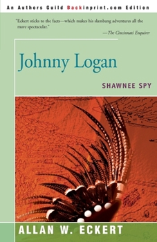 Paperback Johnny Logan: Shawnee Spy Book