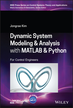 Hardcover Dynamic System Modelling and Analysis with MATLAB and Python: For Control Engineers Book