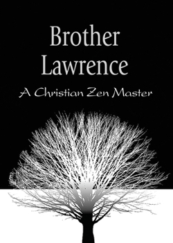 Paperback Brother Lawrence: A Christian Zen Master Book