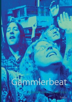 Paperback Gammlerbeat: Blumenkinder in Lichterfelde [German] Book
