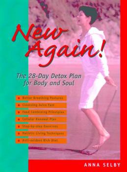 Paperback New Again!: The 28-Day Detox Plan for Body and Soul Book
