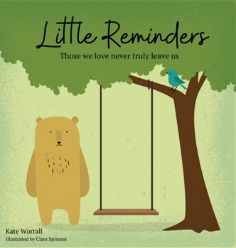 Hardcover Little Reminders: Those we love never truly leave us Book
