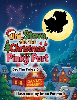 Uni, Steve, and the Christmas Pinky Port