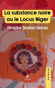 Paperback La substance noire ou le Locus Niger [French] Book