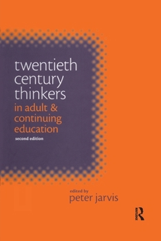 Paperback Twentieth Century Thinkers in Adult and Continuing Education Book