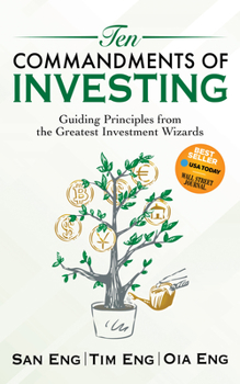 Paperback Ten Commandments of Investing: Guiding Principles from the Greatest Investment Wizards Book