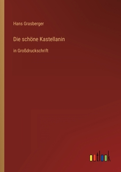 Die Sch?ne Kastellanin