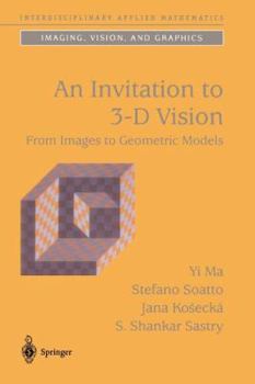 Paperback An Invitation to 3-D Vision: From Images to Geometric Models Book