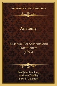 Paperback Anatomy: A Manual For Students And Practitioners (1893) Book