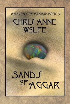 Paperback Sands of Aggar (Amazons of Aggar) Book