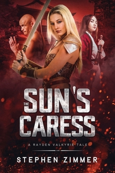 The Sun's Caress: A Rayden Valkyrie Tale (The Rayden Valkyrie Tales)