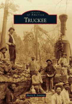 Truckee - Book  of the Images of America: California