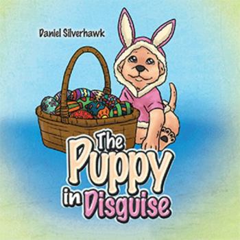 Paperback The Puppy in Disguise Book