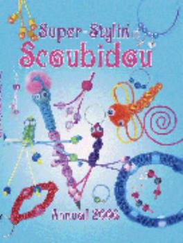 Hardcover Super-Stylin' Scoubidou Annual Book