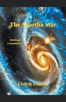 Paperback The Agartha Star- Bluthund Community 2 Book