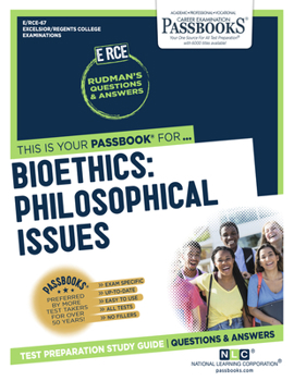 Paperback Bioethics: Philosophical Issues (Rce-67): Passbooks Study Guide Volume 67 Book