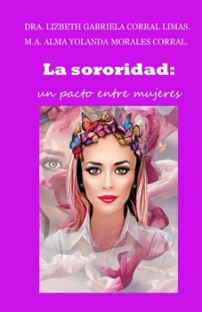 Paperback La sororidad: Un Pacto Entre Mujeres [Spanish] Book