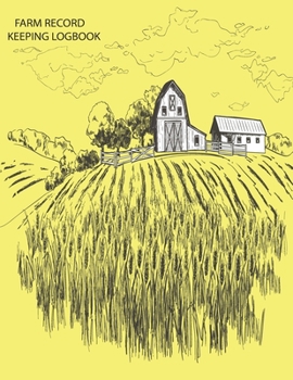 Farm Record Keeping Logbook: 2020 Daily Planner for To-Do-List with Daily Menu List and Times Schedule with Large size 8.5X11 Inches for Your Creation Ideas