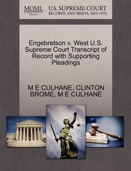 Paperback Engebretson V. West U.S. Supreme Court Transcript of Record with Supporting Pleadings Book