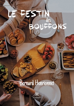 Paperback Le festin des Bouffons [French] Book