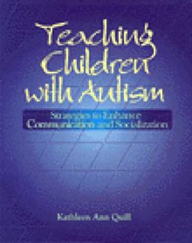 Paperback Teaching Children with Autism: Strategies to Enhance Communication and Socialization Book