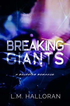 Breaking Giants - Book #1 of the Breaking Love