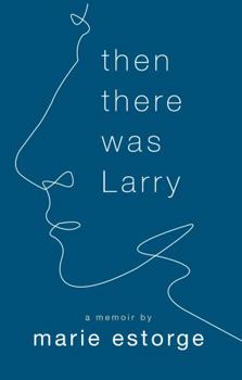 Paperback Then There Was Larry: A Memoir Book