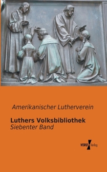 Paperback Luthers Volksbibliothek: Siebenter Band [German] Book