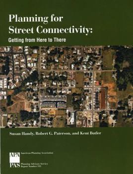 Paperback Planning for Street Connectivity: Getting from Here to There Book