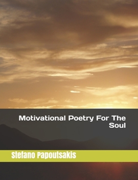 Paperback Motivational Poetry For The Soul Book