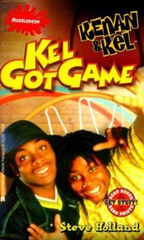 Kenan & Kel: Kel Got Game (Book 5) - Book #5 of the Kenan & Kel