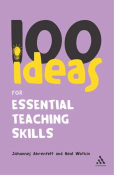 100 Ideas for Essential Teaching Skills (Continuum One Hundred) - Book  of the Siri Pengukuhan Perguruan ITBM