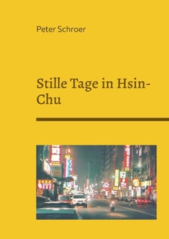 Paperback Stille Tage in Hsin-Chu [German] Book