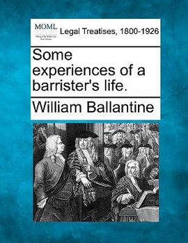 Paperback Some experiences of a barrister's life. Book