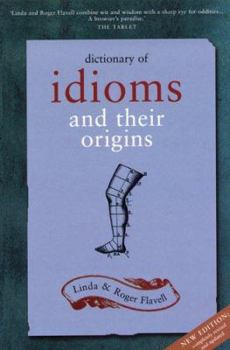 Paperback Dictionary of Idioms and Their Origins Book
