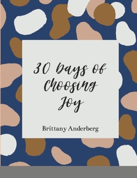 Paperback 30 Days of Choosing Joy Book