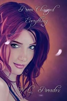 Paperback Prom Changed Everything Book